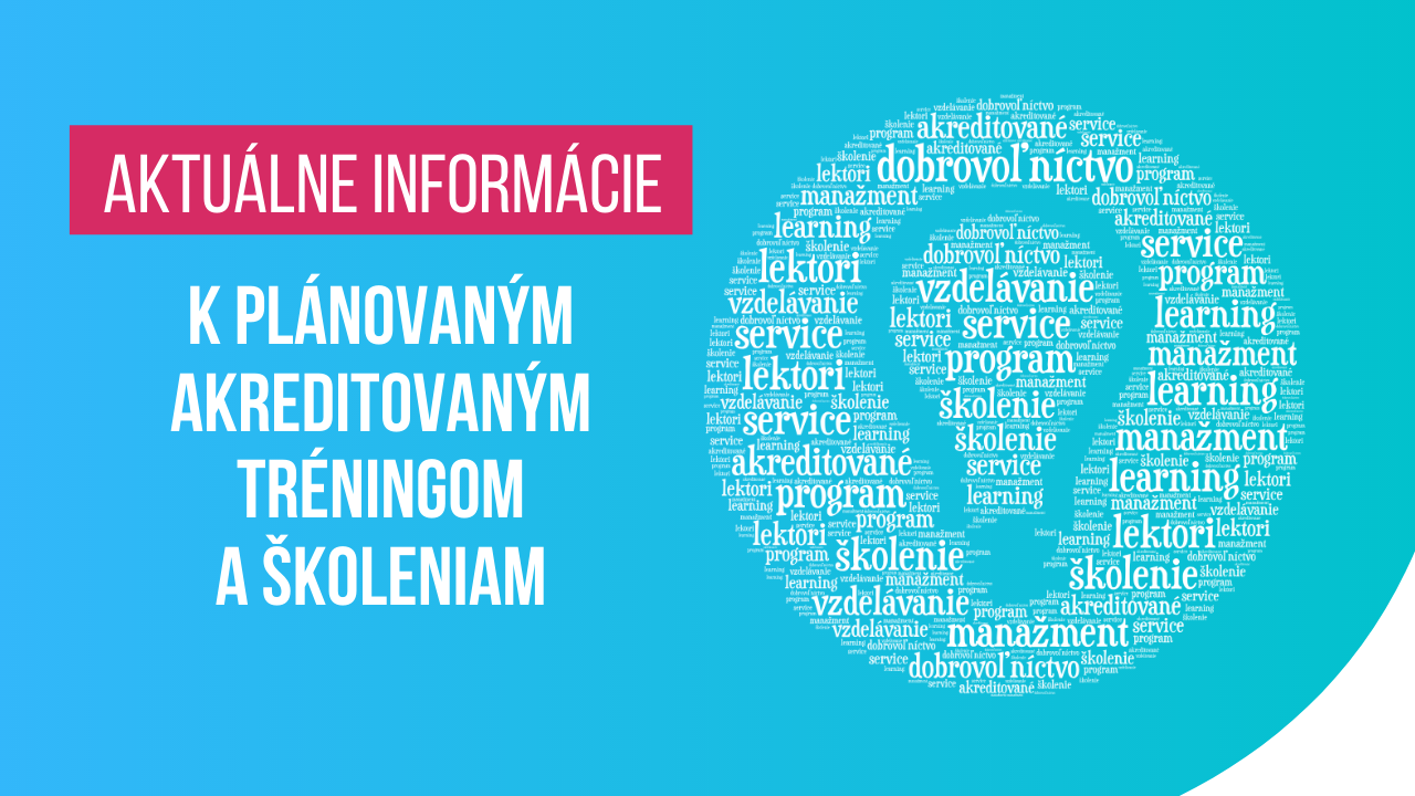 Koronavírus: Dôležité informácie o zmenách v plánovaných akreditovaných tréningoch a školeniach